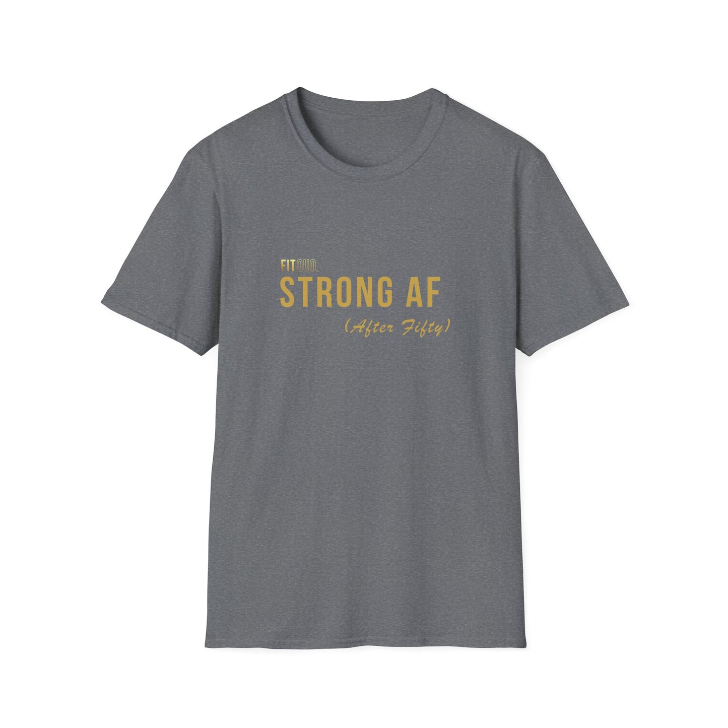 Strong AF (After Fifty) Unisex T-Shirt | Motivational Workout Tee & Gift for Fitness Lovers | FitQuo