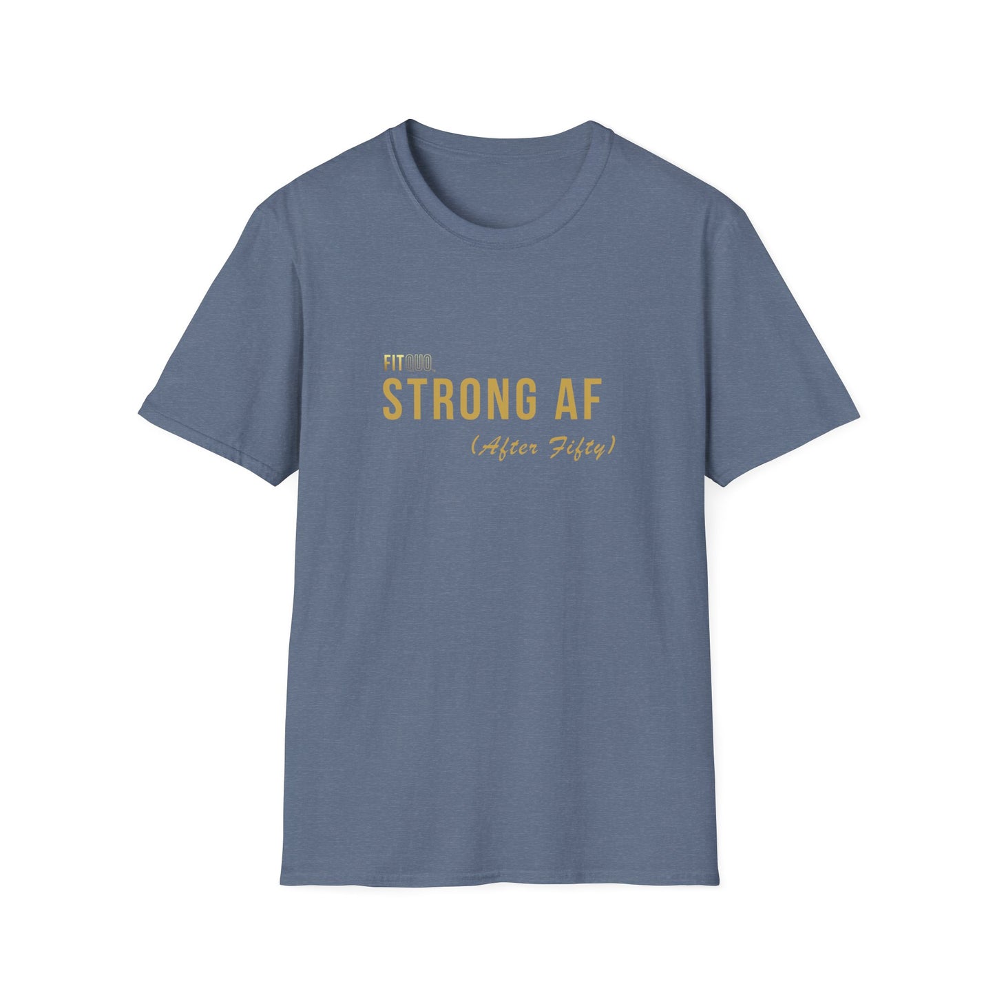 Strong AF (After Fifty) Unisex T-Shirt | Motivational Workout Tee & Gift for Fitness Lovers | FitQuo