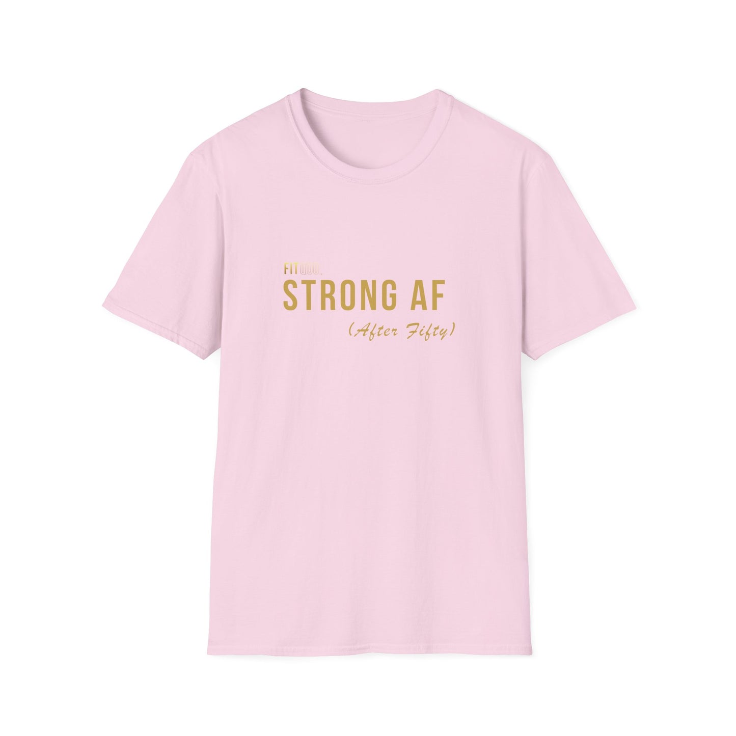Strong AF (After Fifty) Unisex T-Shirt | Motivational Workout Tee & Gift for Fitness Lovers | FitQuo