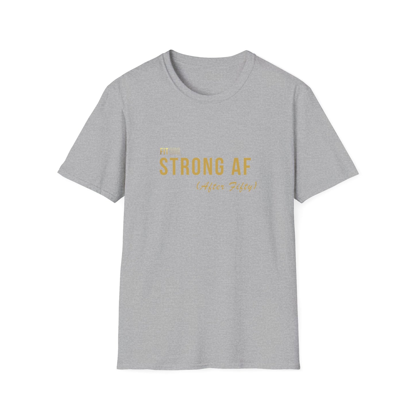 Strong AF (After Fifty) Unisex T-Shirt | Motivational Workout Tee & Gift for Fitness Lovers | FitQuo