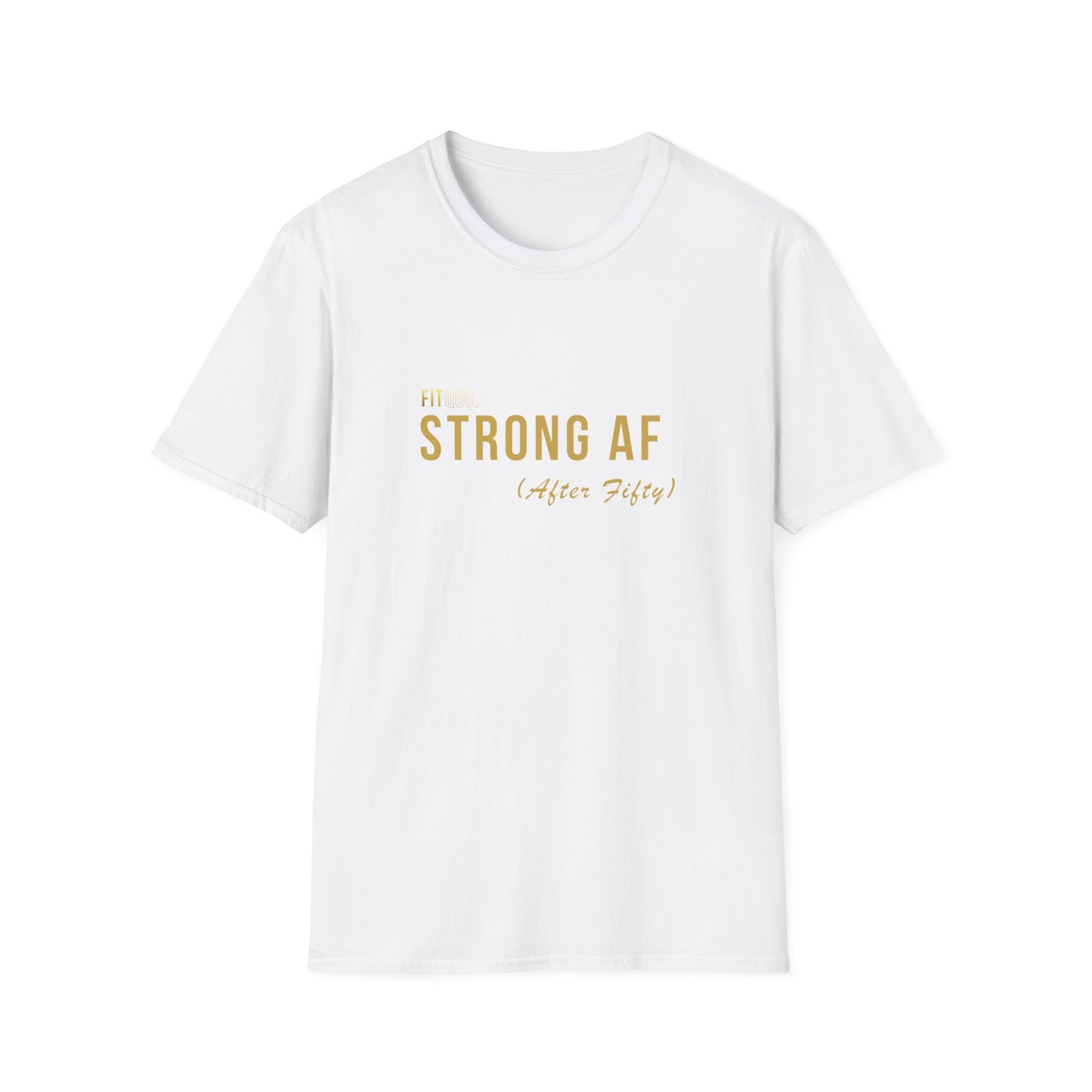 Strong AF (After Fifty) Unisex T-Shirt | Motivational Workout Tee & Gift for Fitness Lovers | FitQuo