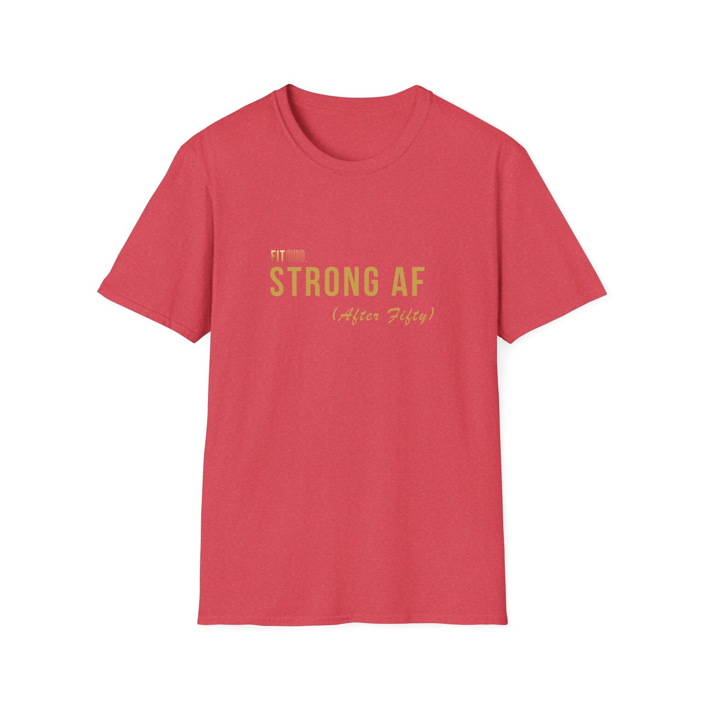 Strong AF (After Fifty) Unisex T-Shirt | Motivational Workout Tee & Gift for Fitness Lovers | FitQuo